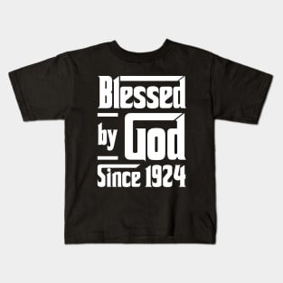 Blessed By God Since 1924 Kids T-Shirt